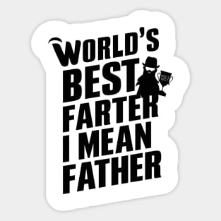 Worlds Best Farter I Mean Father Best Dad Sticker